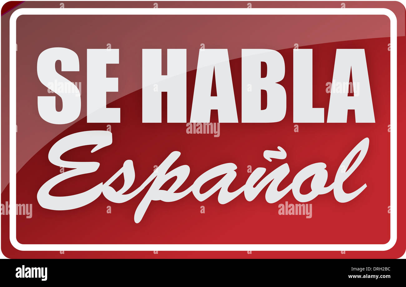 Se habla espanol sign hi-res stock photography and images - Alamy