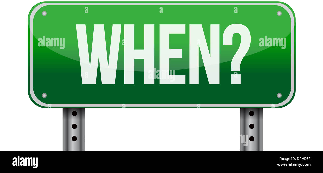 When Sign Image when green road sign illustration over a white background Stock Photo ...