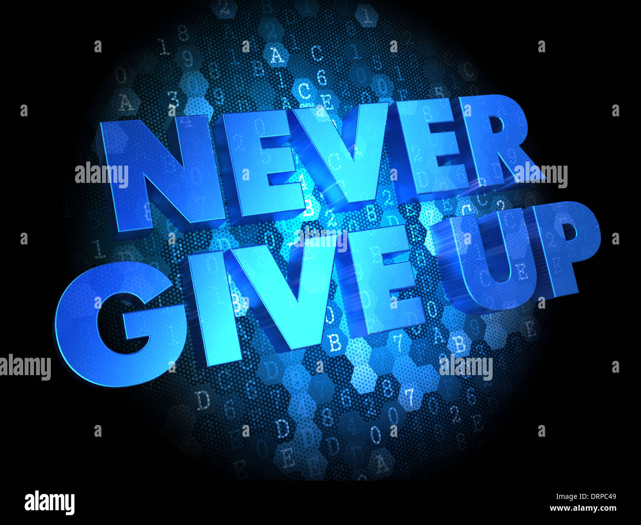 Never Give Up on Digital Background Stock Photo Alamy