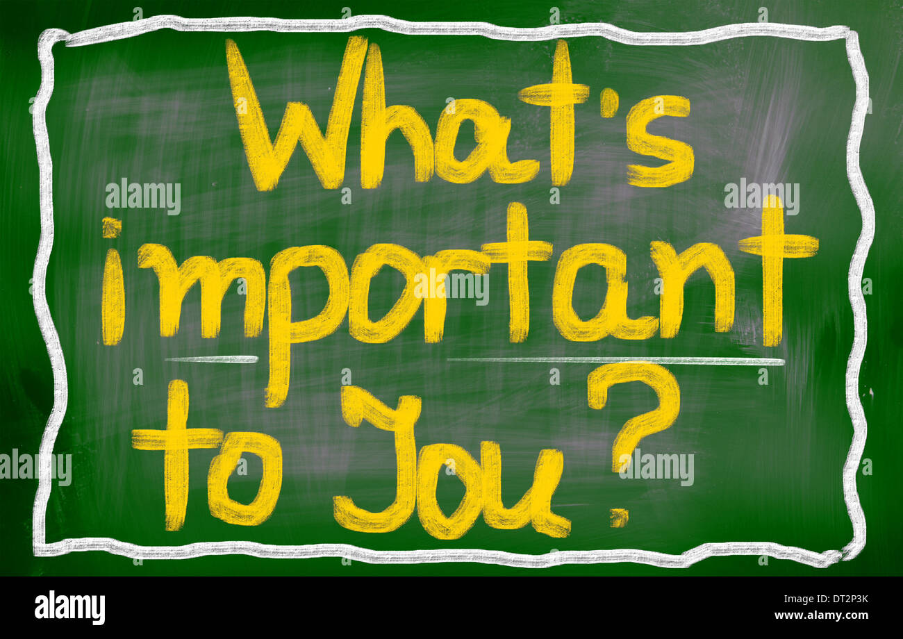 What s important to you concept stock photo alamy