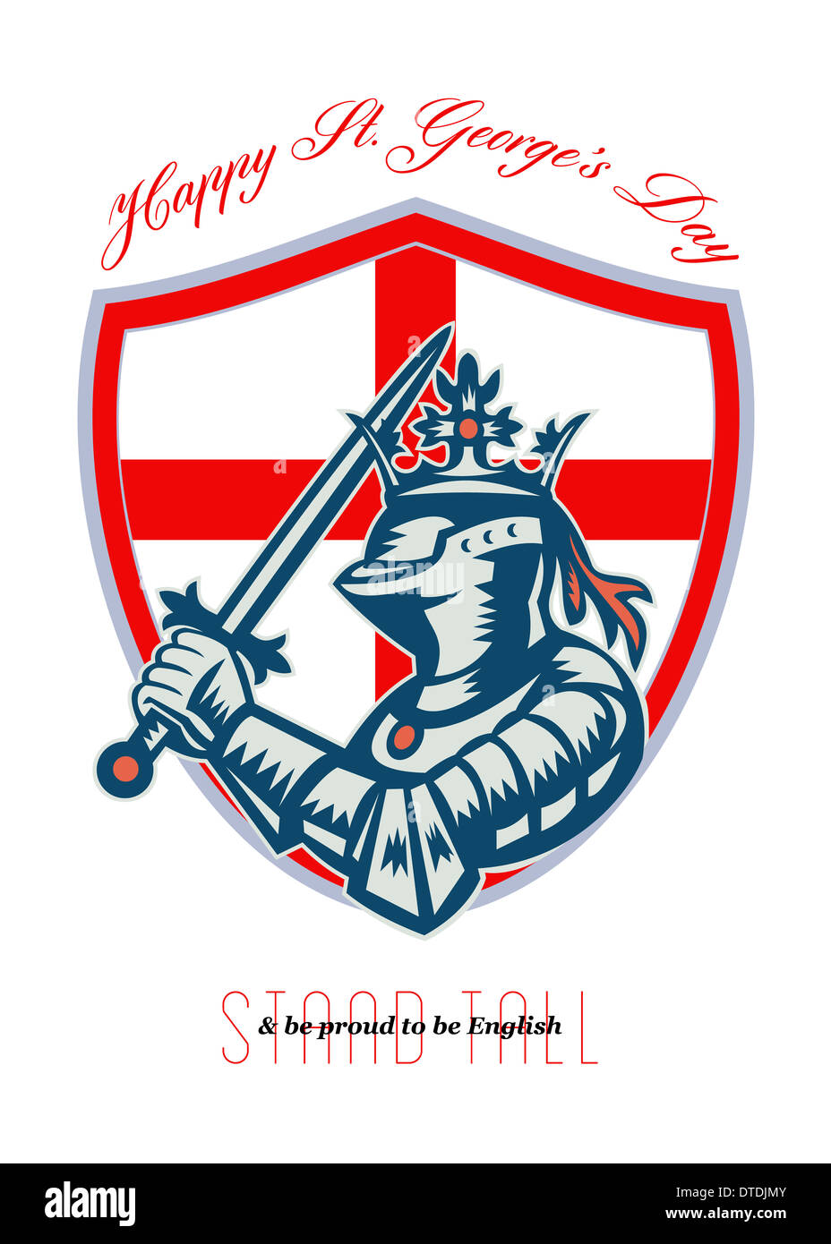 Poster greeting card Illustration of knight in full armor with sword and shield with England English flag done in retro style with words Happy St. George's Stand Tall and Be Proud to Be English. Stock Photo