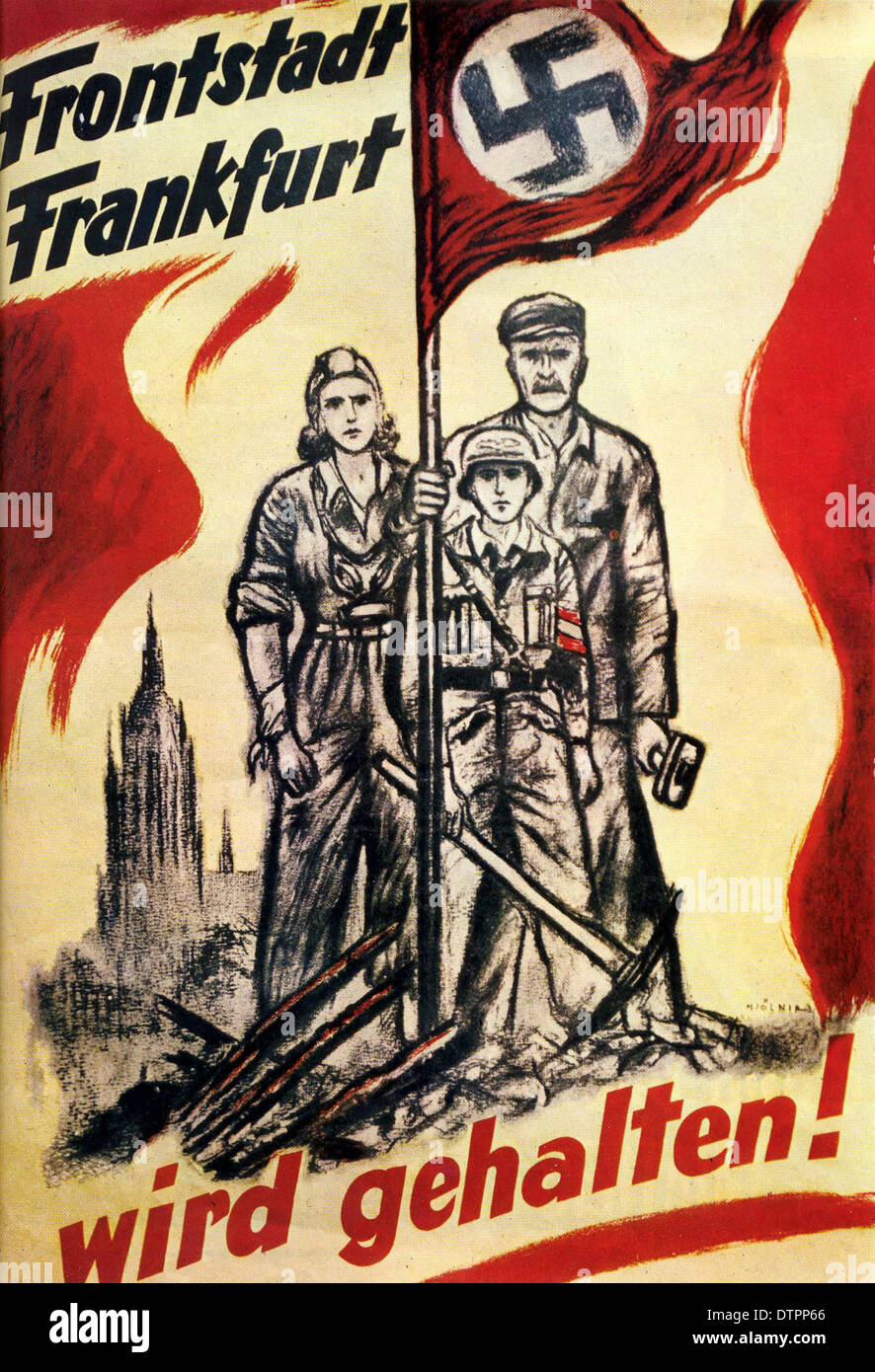 A WW2 Nazi propaganda poster encouraging German civilians during the war in Frankfurt Stock Photo
