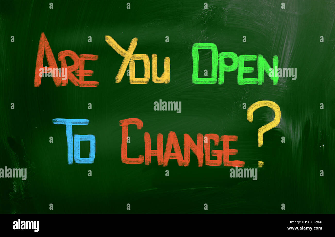 Are You Open To Change Concept Stock Photo - Alamy