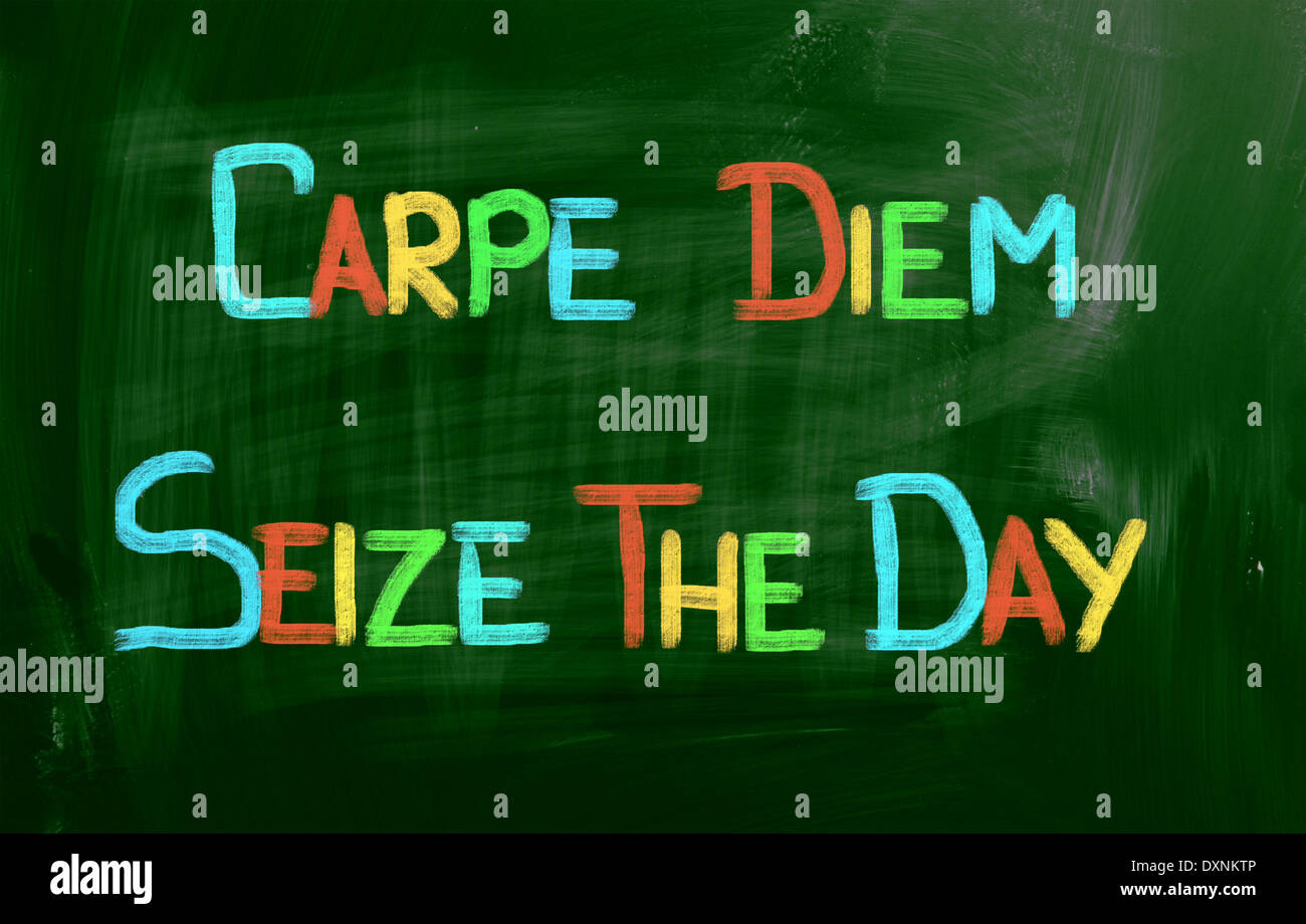 Carpe Diem Concept Stock Photo Alamy
