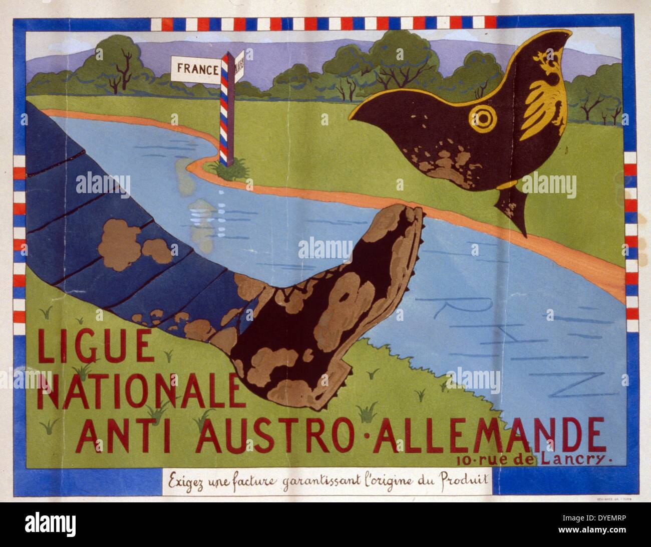 Ligue Nationale anti Austro-Allemande: Exigez une facture garantissant l'origine du produit. Translation of title: National League against the Austrians and Germans. Demand a bill of sale guaranteeing the origin of a product. 1920. A muddy French boot is kicking a German helmet over the Rhine river. Stock Photo