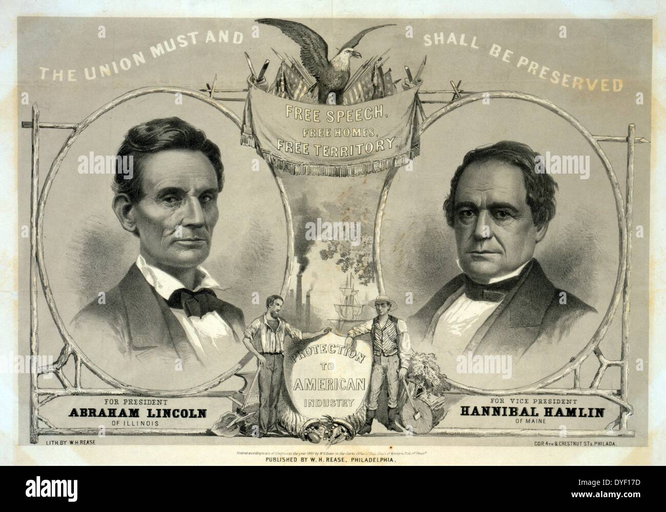The Union must and shall be preserved. (Vote) For President Abraham Lincoln of Illinois. For Vice President Hannibal Hamlin of Stock Photo