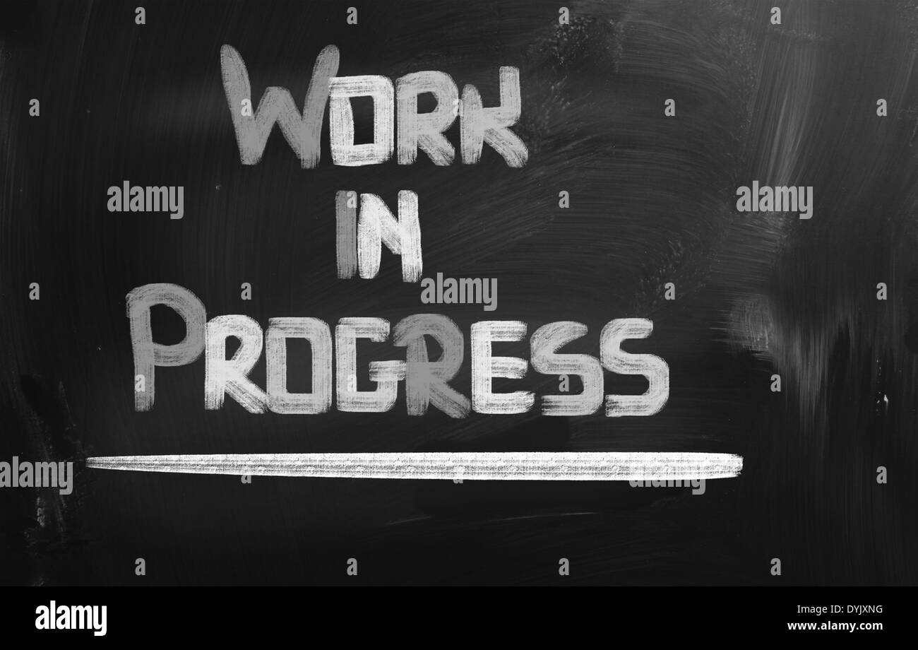 Work In Progress Concept Stock Photo Alamy