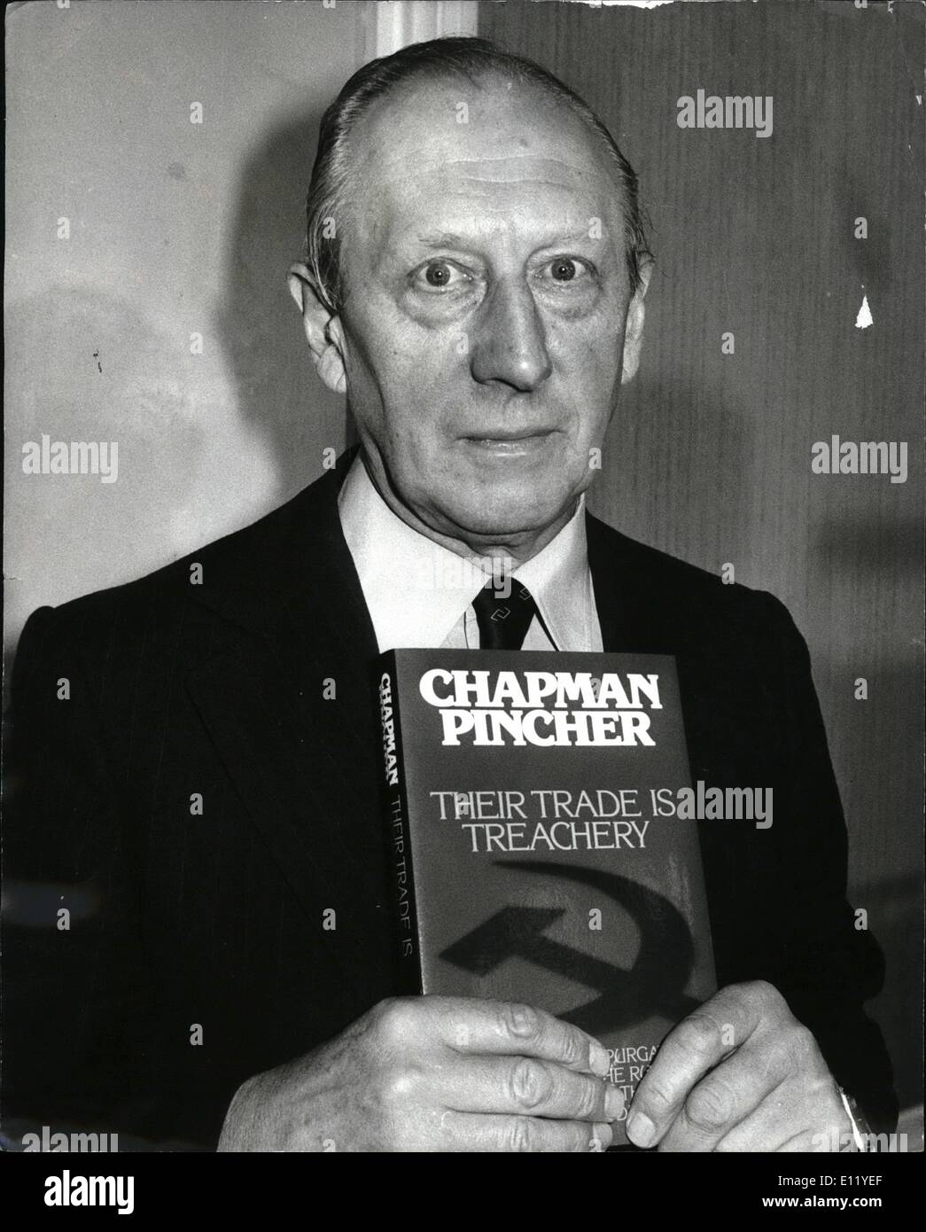 Mar. 27, 1981 - March 27th 1981 Chapman Pincher facts distorted says ex-MI5 Chief. Sir Martin Furnival Jones, who succeeded Sir Roger Hollis as head of MI5, yesterday agreed with Mr. Thatcher's Commons statement when she said that two investigations had come to the conclusion that Sir Roger Hollis, director general of MI5 from 1956 to 1965 had not spied for the Russians. But Chapman Pincher, who launched his book Their Trade is Treachery in London last night, still stand by his claim that Sir Roger Hollis had been working for Soviet intelligence during his 30 years service Stock Photo