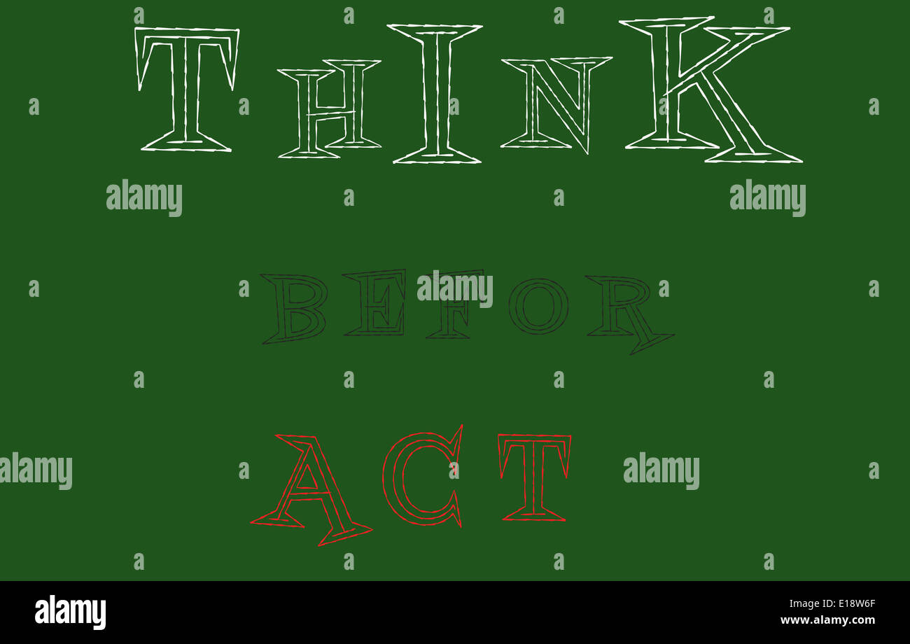 Think before act words on chalkboard Stock Photo