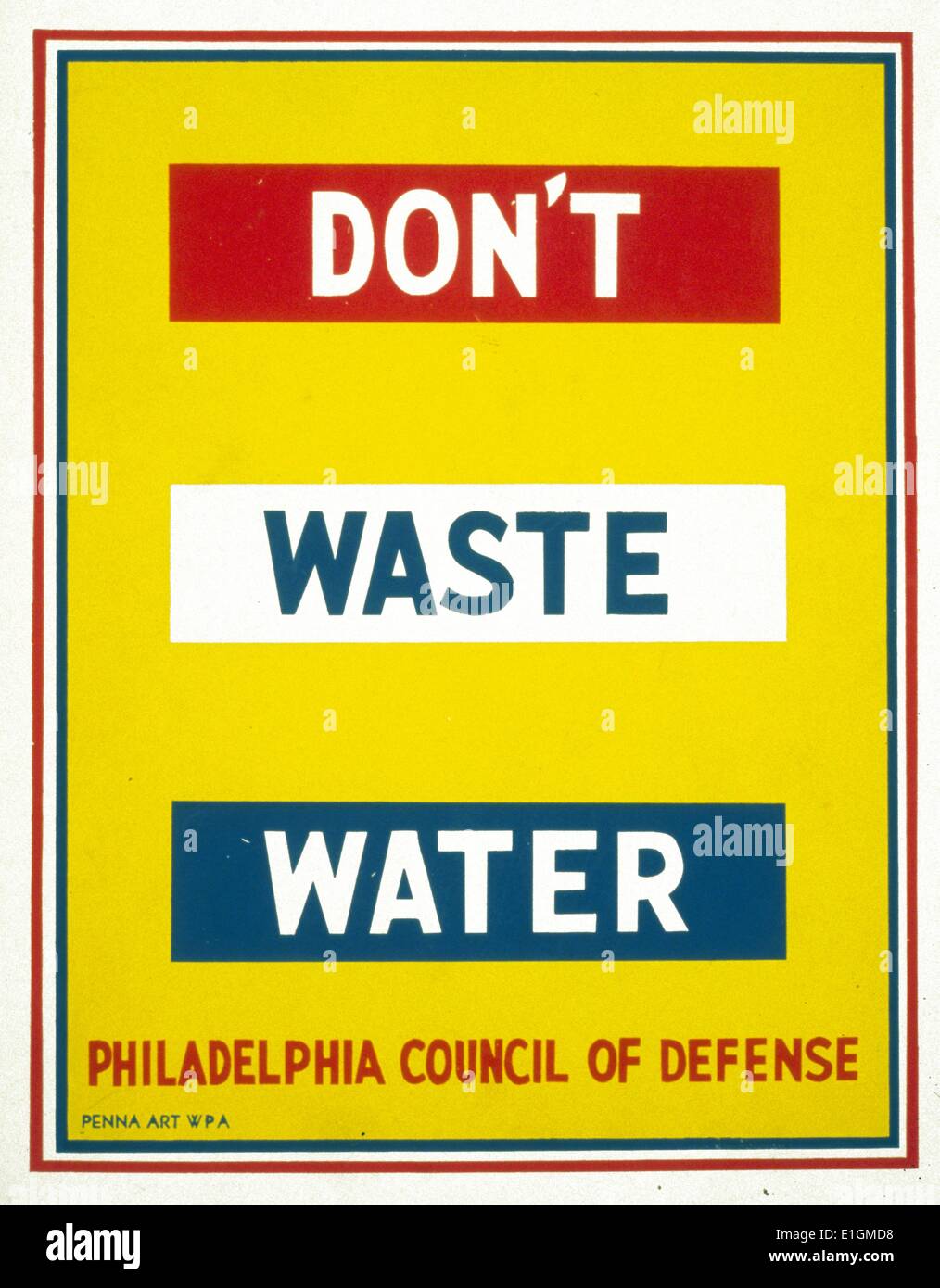 Don't waste water Poster by Raymond Wilcox. Poster for Philadelphia Council of Defence encouraging conservation of water as part of the war effort. Dated 1942 Stock Photo
