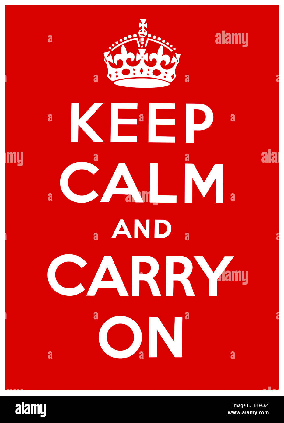 ‘Keep Calm and Carry On’ a motivational morale propaganda poster produced by the British government in 1939, at the beginning of WW2 World War II Stock Photo