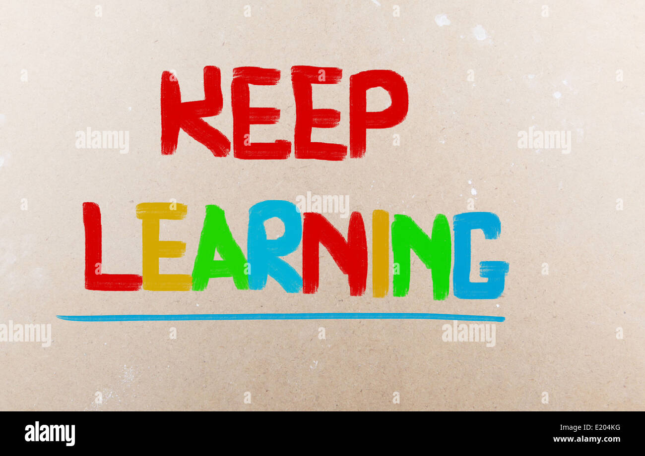 Keep Learning Concept Stock Photo - Alamy