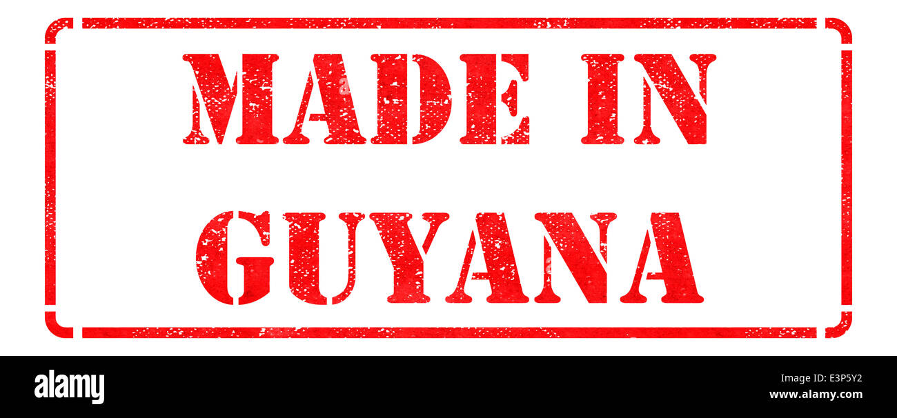 Made in Guyana on Red Rubber Stamp Stock Photo Alamy