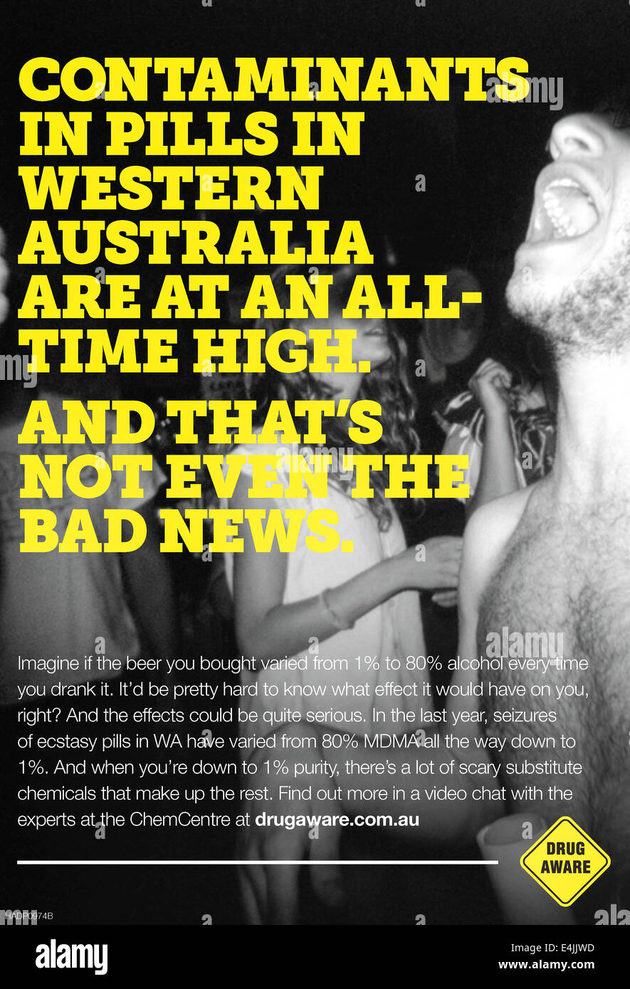 'Contaminants in Pills in Western Australia are at an All-Time High...' Ecstasy Campaign poster, Australia 2011. See description for more information. Stock Photo