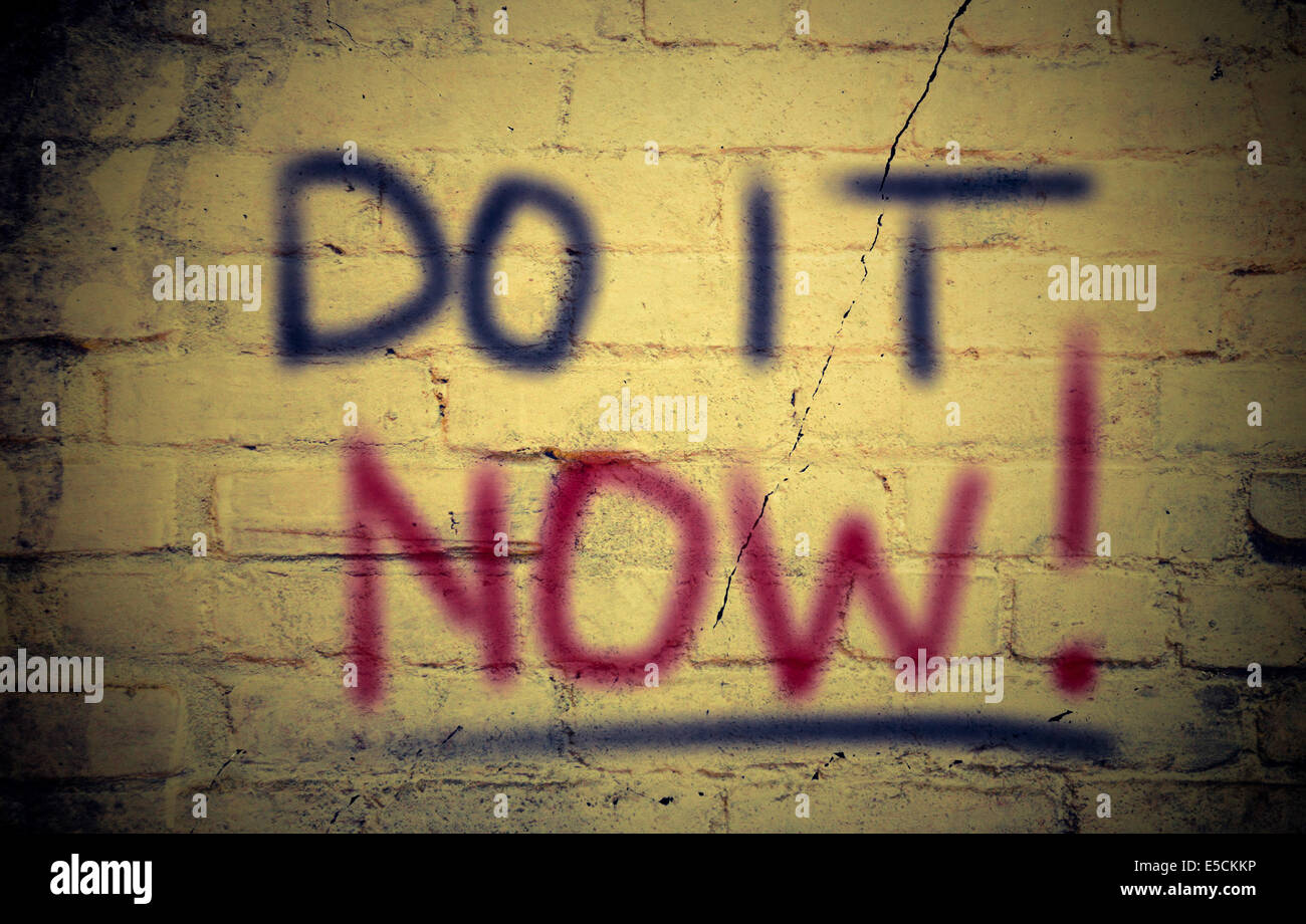 Do It Now Concept Stock Photo Alamy