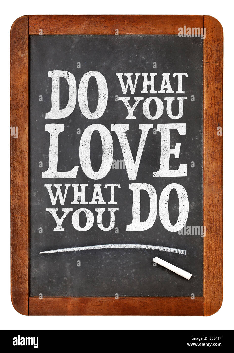 do what you love, love what you do - motivational word abstract on a ...