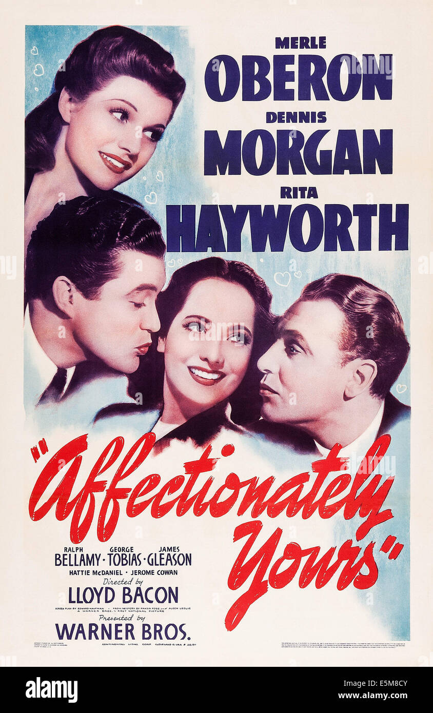 AFFECTIONATELY YOURS, US poster, Rita Hayworth, Dennis Morgan, Merle Oberon, Ralph Bellamy, 1941 Stock Photo