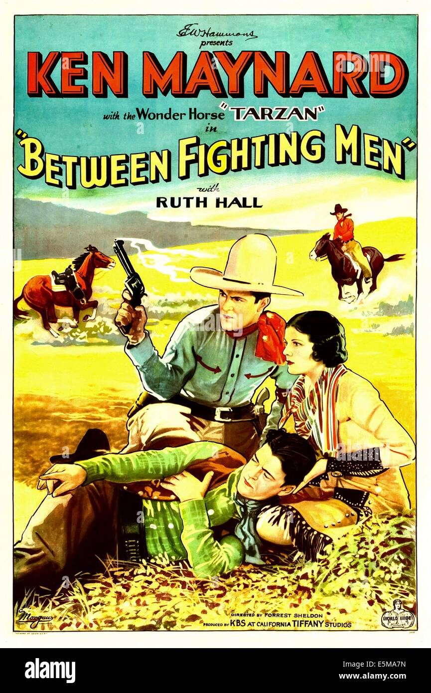 BETWEEN FIGHTING MEN, top from left: Ken Maynard, Ruth Hall, 1932. Stock Photo