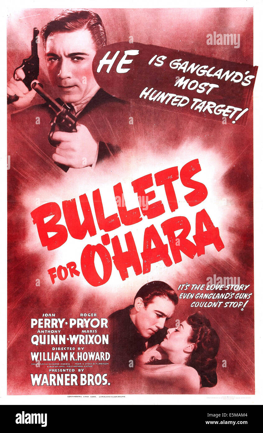 BULLETS FOR O'HARA, US poster, top left: Anthony Quinn, bottom from left: Anthony Quinn, Joan Perry, 1941 Stock Photo