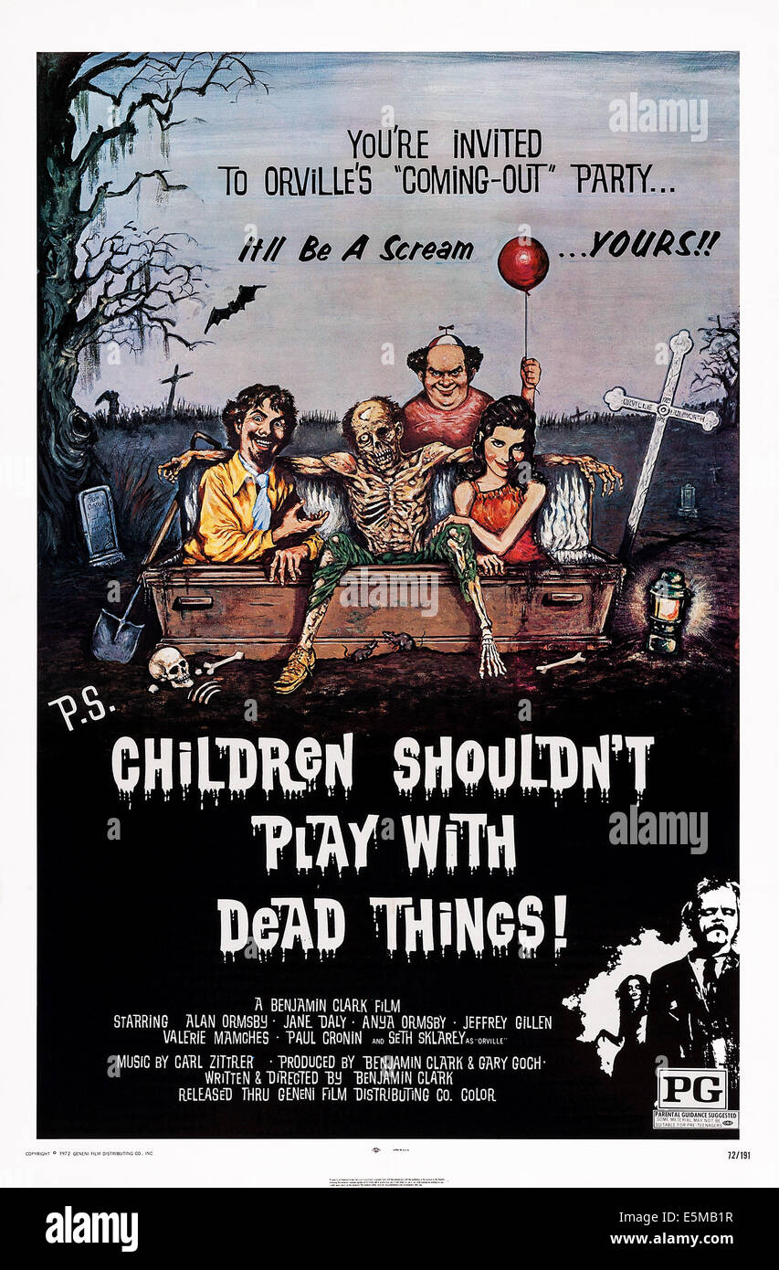 CHILDREN SHOULDN'T PLAY WITH DEAD THINGS, US poster art, 1972. Stock Photo