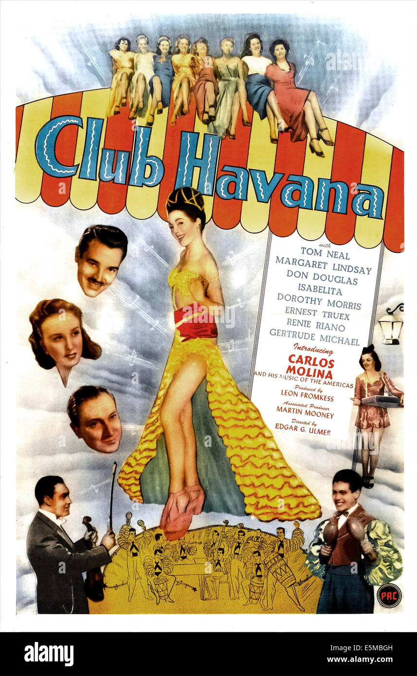 CLUB HAVANA, US poster, middle left from top: Tom Neal, Margaret Lindsay, Don Douglas, center: Lita Baron, 1945 Stock Photo