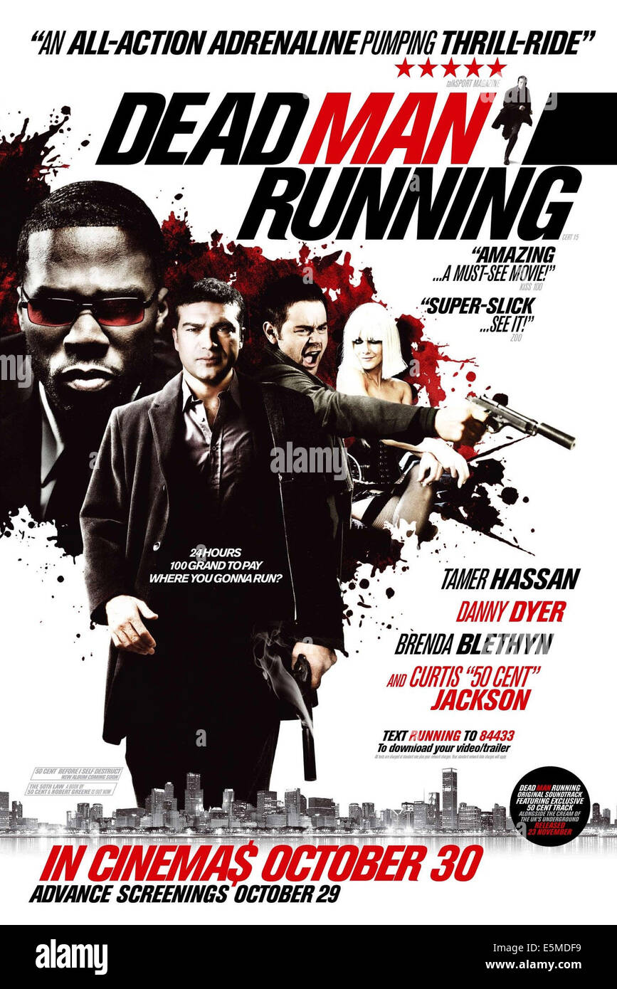 DEAD MAN RUNNING, British poster art, from left: 50 Cent, Tamer Hassan, Danny Dyer, Monet Mazur, 2009. ©Phase 4 Films/courtesy Stock Photo