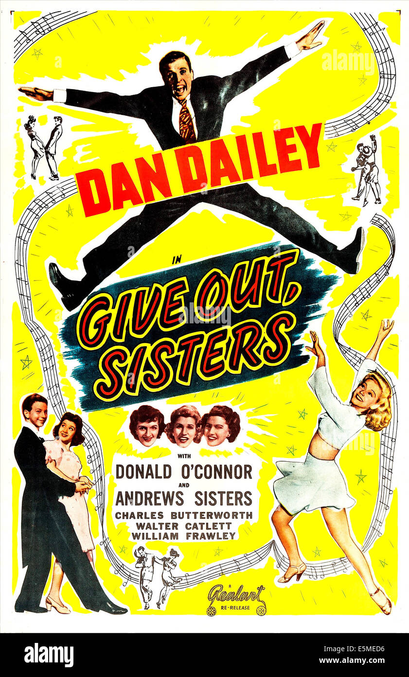 GIVE OUT, SISTERS, US poster, top from left: Patty Andrews, Laverne Andrews, Maxene Andrews (aka The Andrews Sisters), top Stock Photo