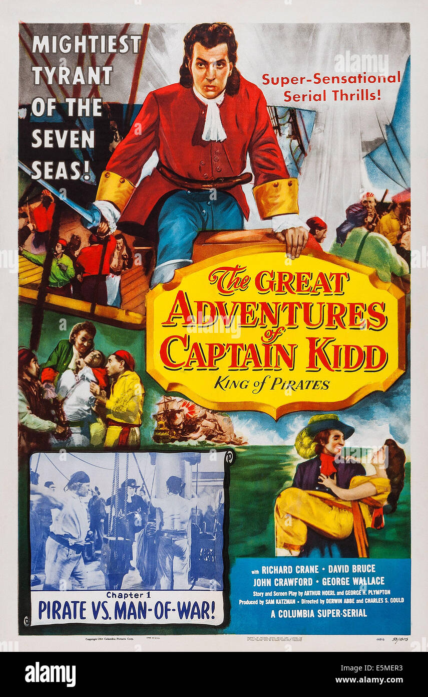 THE GREAT ADVENTURES OF CAPTAIN KIDD, US poster art, Richard Crane, (top); Chapter 1: 'Pirate vs. Man-Of-War, 1953 Stock Photo