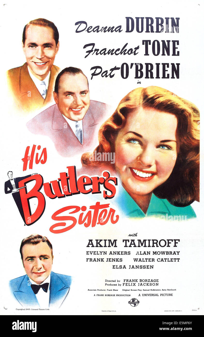 HIS BUTLER'S SISTER, US poster, Deanna Durbin (center), left from top: Franchot Tone, Pat O'Brien, Akim Tamiroff, 1943 Stock Photo