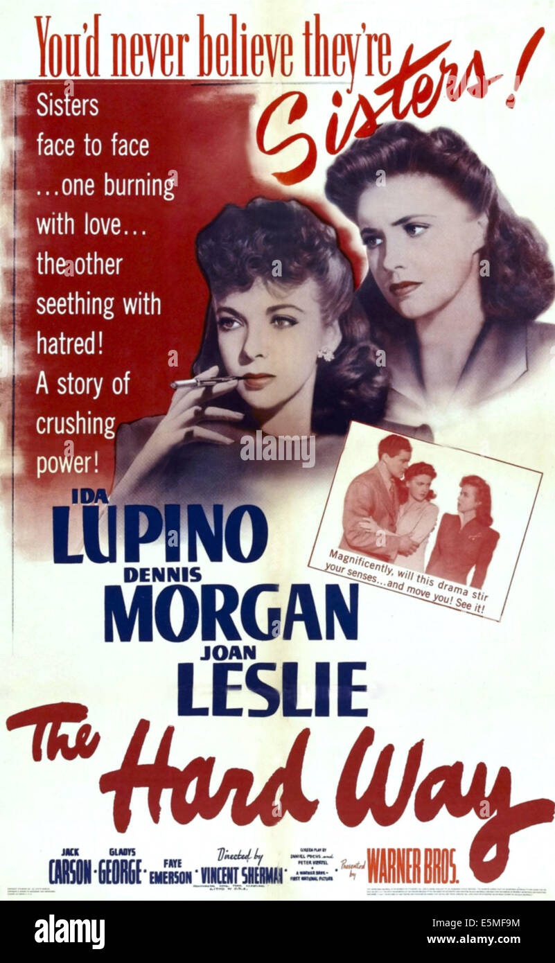 THE HARD WAY, top l-r: Ida Lupino, Joan Leslie on poster art, 1943. Stock Photo