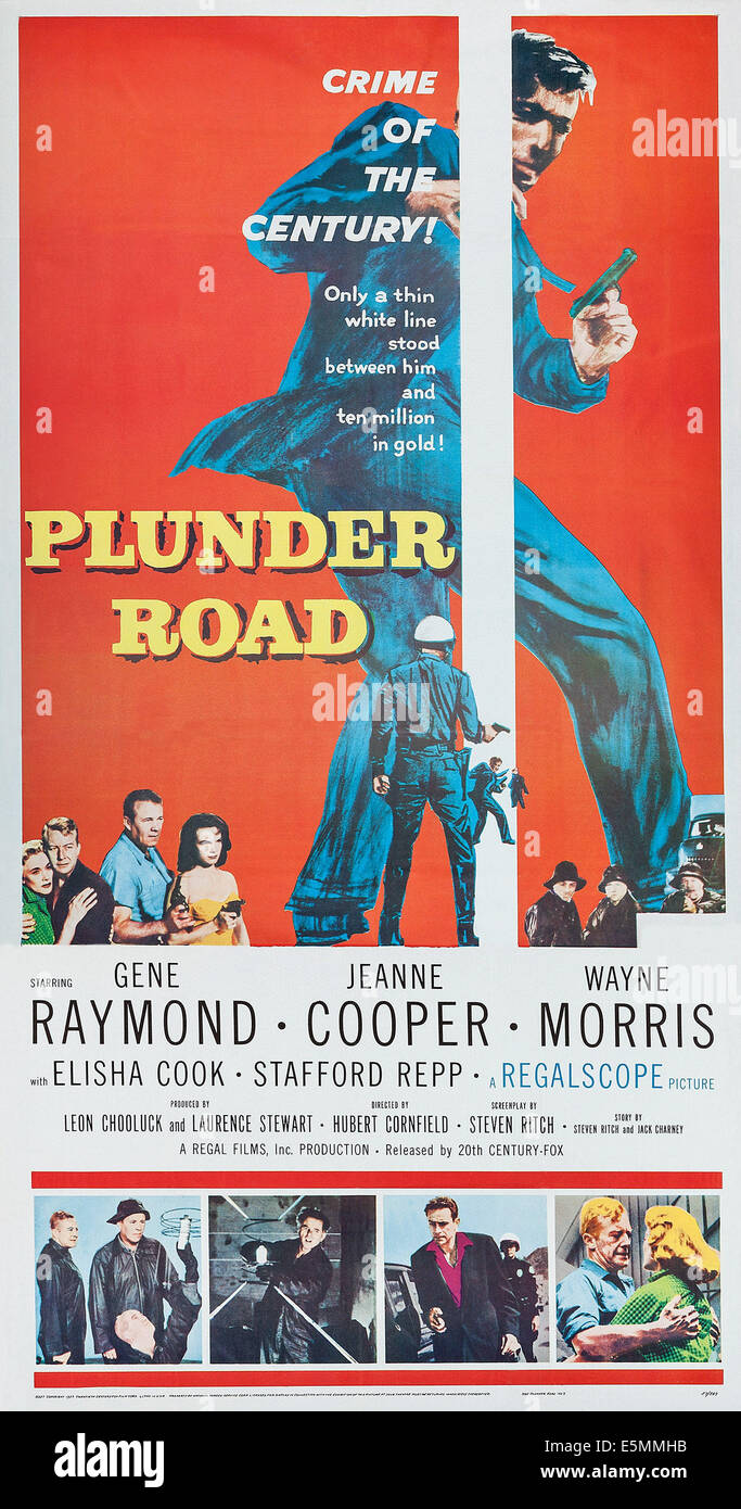 PLUNDER ROAD, U.S. poster art, top, lower left: Jeanne Cooper, Gene Raymond, Wayne Morris, Nora Hayden, 1957. TM & Copyright Stock Photo