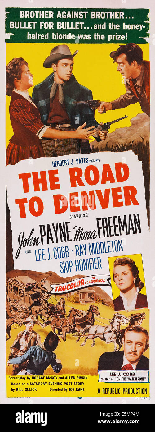 THE ROAD TO DENVER, US poster art, top, from left: Mona Freeman, Skip Homeier, John Payne; bottom right: Lee J. Cobb, 1955 Stock Photo