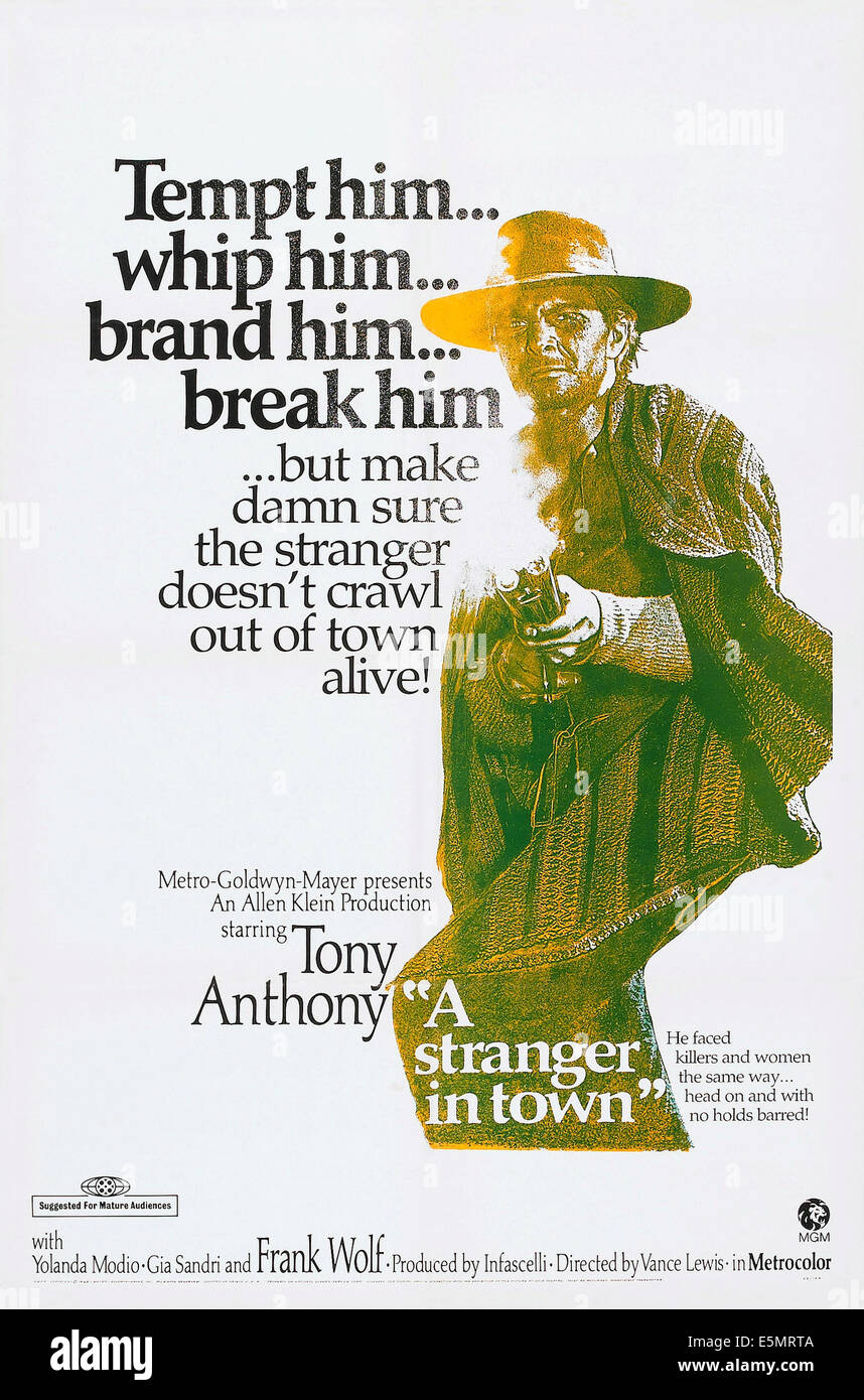 A STRANGER IN TOWN, (aka A DOLLAR BETWEEN THE TEETH, aka UNB DOLLLARO TRA I DENTI), US poster, Tony Anthony, 1967 Stock Photo