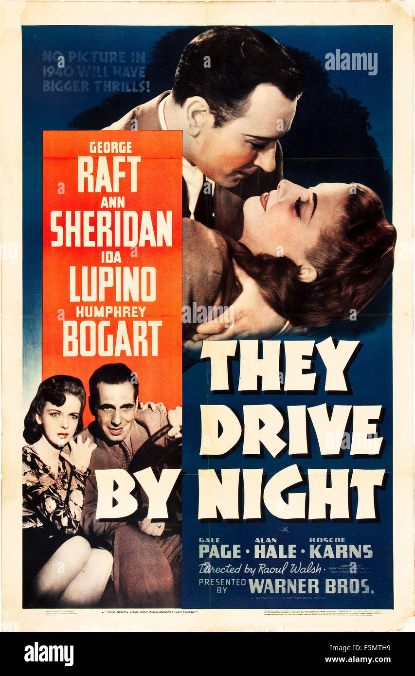 THEY DRIVE BY NIGHT, Ida Lupino, Humphrey Bogart, George Raft, Ann Sheridan, 1940 Stock Photo