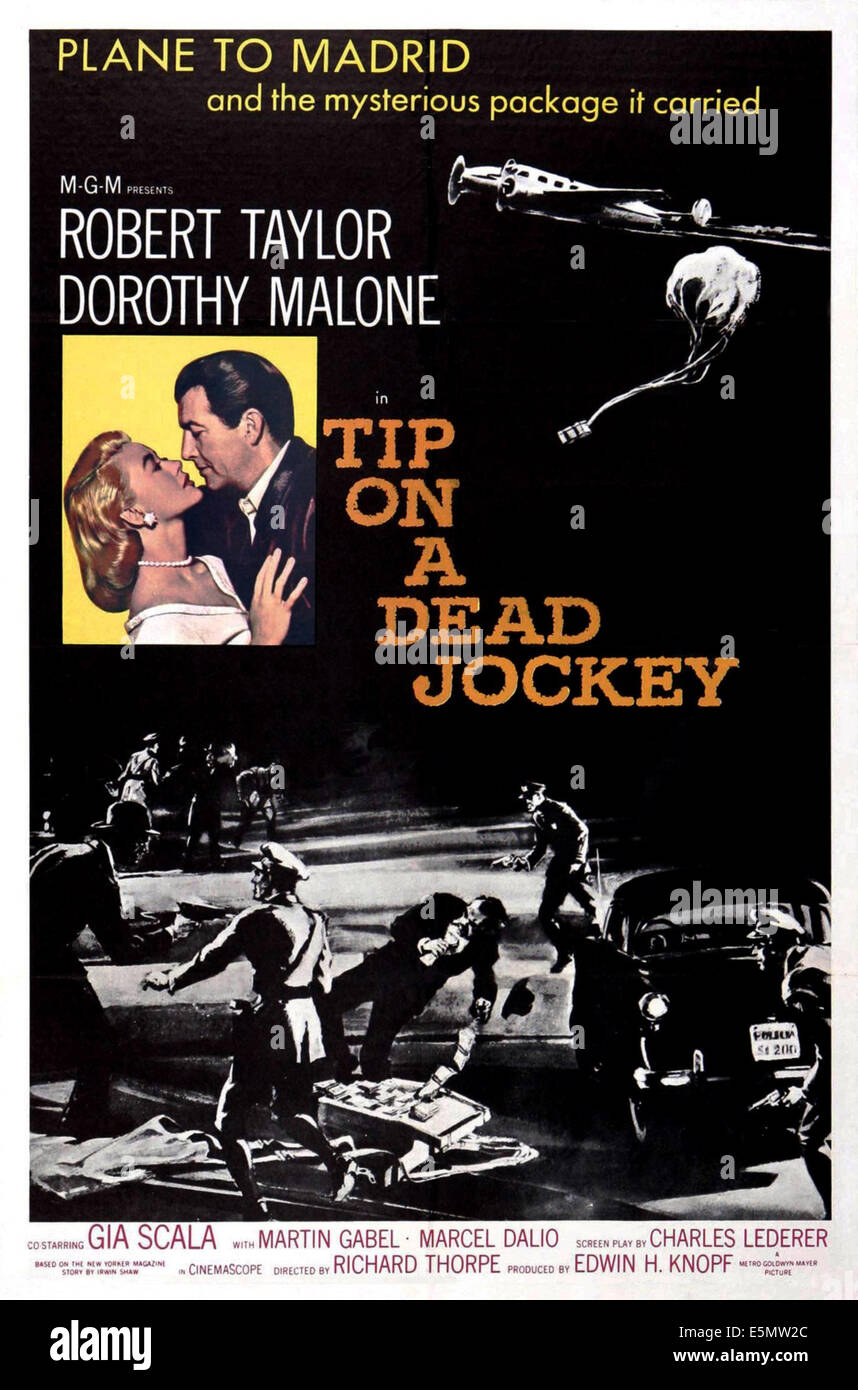 TIP ON A DEAD JOCKEY, Dorothy Malone, Robert Taylor, 1957, Stock Photo