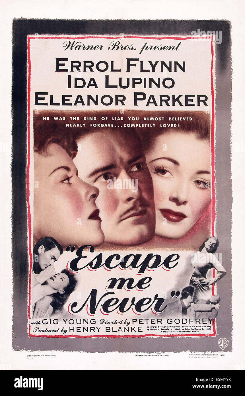 ESCAPE ME NEVER, US poster art, from left: Ida Lupino, Errol Flynn, Eleanor Parker, 1947 Stock Photo