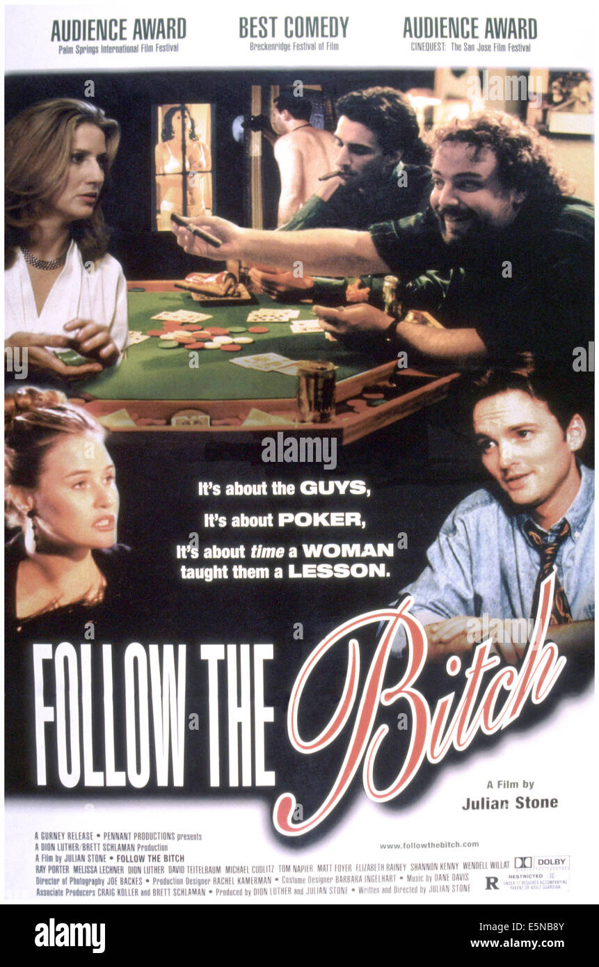 FOLLOW THE BITCH, U.S. poster, Melissa Lechner (top left), Dion Luther  (bottom right), Ray Porter (top right), Shannon Kenney Stock Photo - Alamy