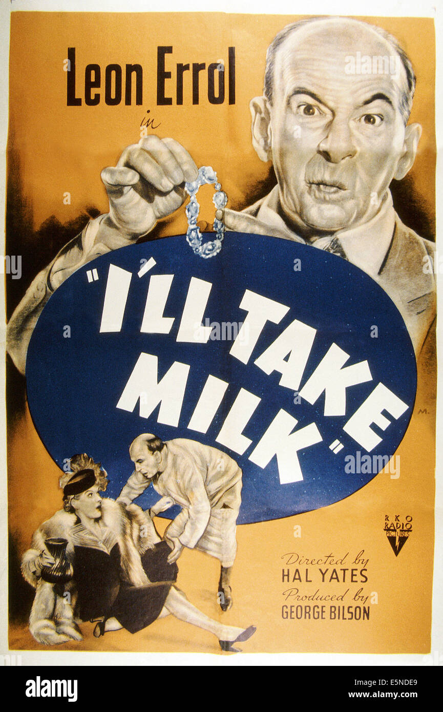 I'LL TAKE MILK, Leon Errol (top), 1946 Stock Photo