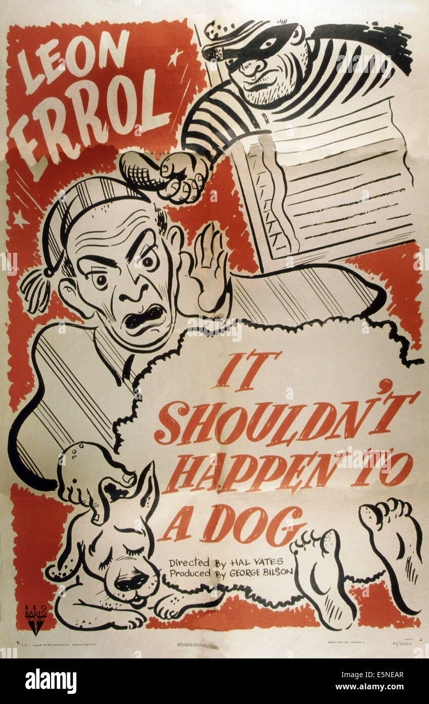 IT SHOULDN'T HAPPEN TO A DOG, Leon Errol, 1945 Stock Photo