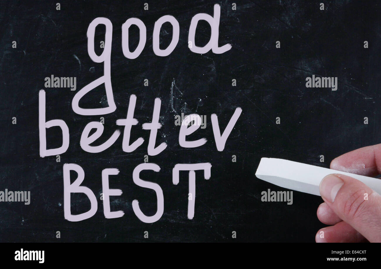 good better best Stock Photo - Alamy