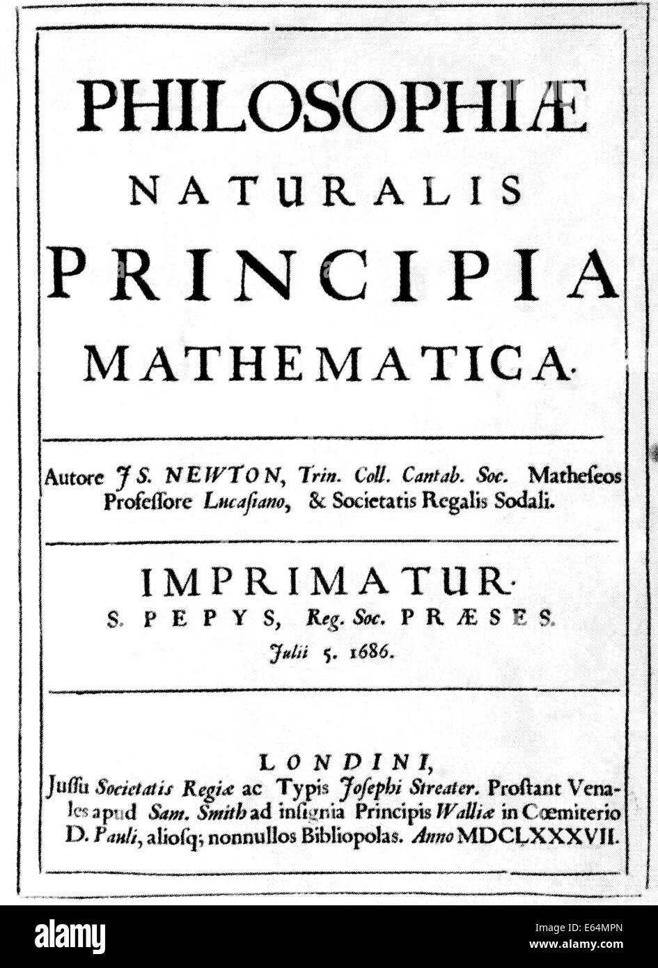 ISAAC NEWTON (1642-1727) Title page of the first edition of his Mathematical Principles of of Natural Philosophy published 1687 Stock Photo