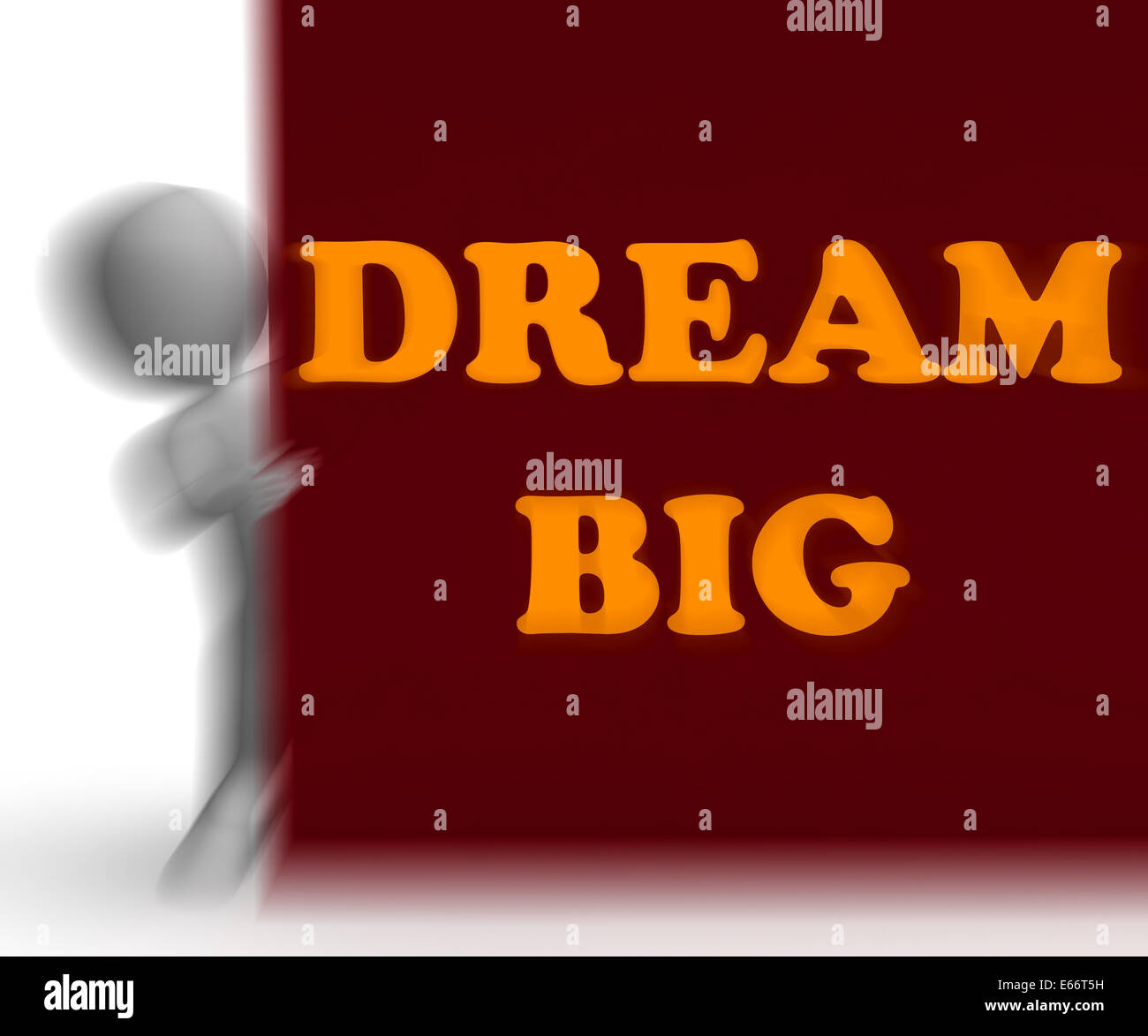 Dream Big Placard Meaning Optimism Ambition And Inspiration Stock Photo