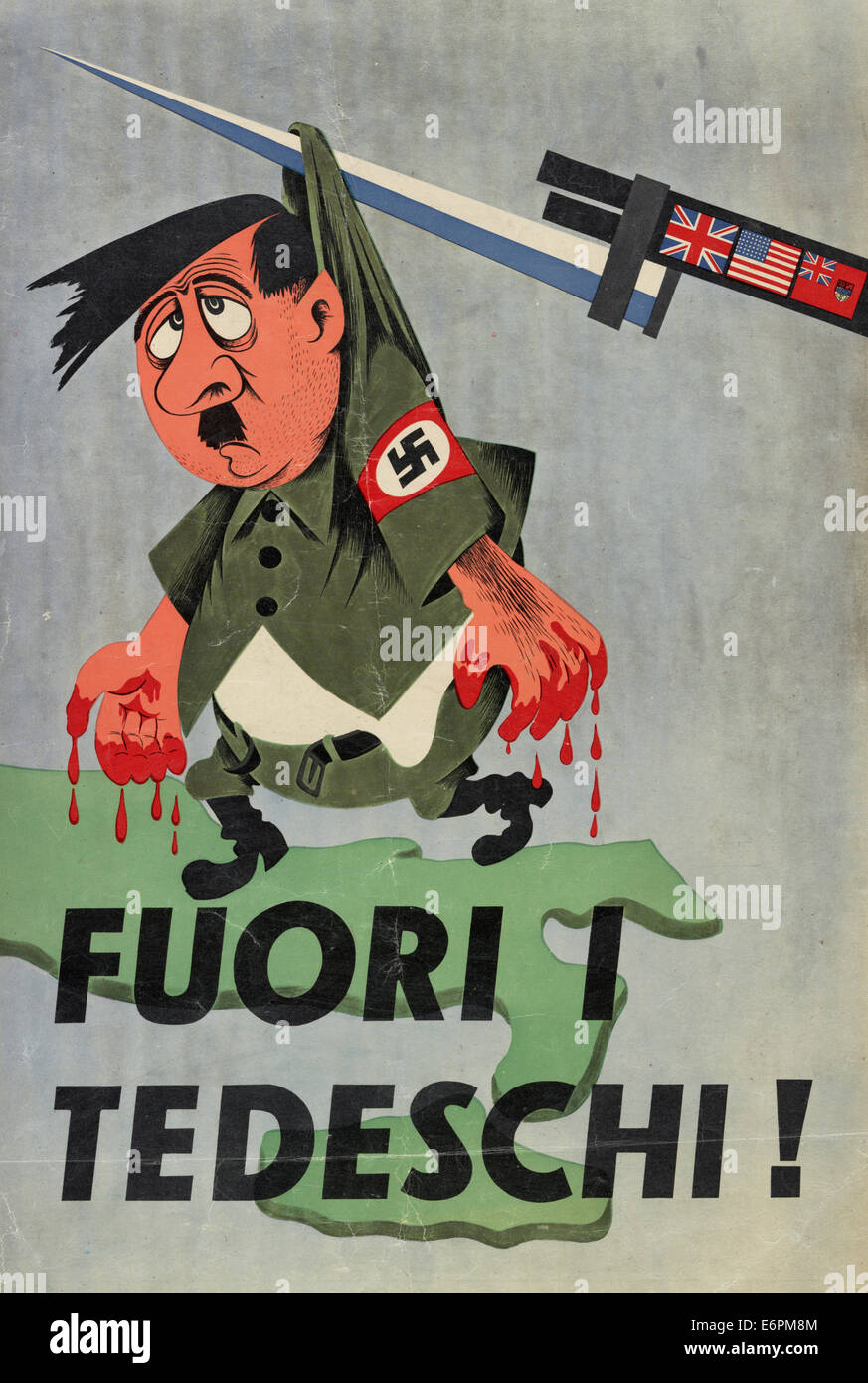 Fuori i tedeschi! -  Poster shows a caricatured Adolf Hitler with blood on his hands hanging from a bayonet, circa 1943 Stock Photo