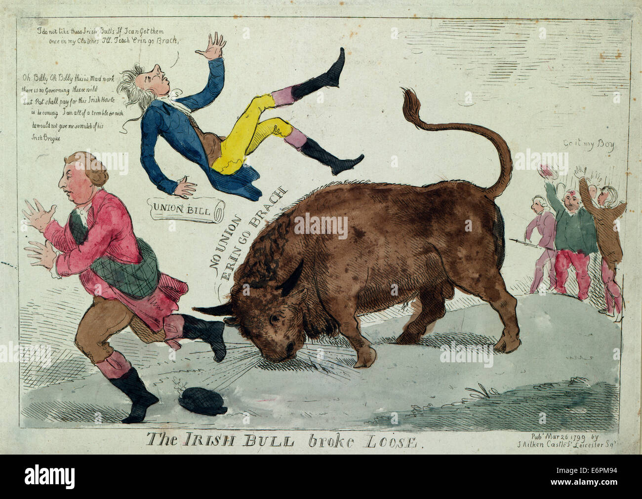 The Irish bull broke loose - Summary: Print shows the 'Irish Bull' tossing William Pitt into the air and about to do the same to Lord Dundas who runs to the left; on the far right, those opposed to Pitt's 'Union Bill' cheer on the bull, 'Go it my Boy.' Political Cartoon, 1799 Stock Photo
