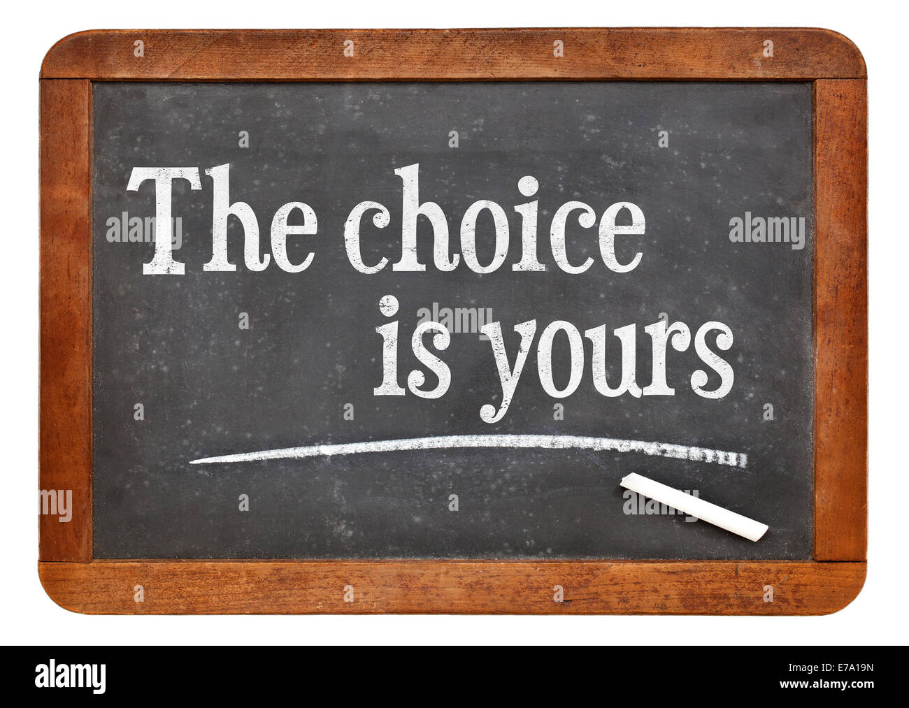 the choice is yours motivational phrase on a vintage slate blackboard