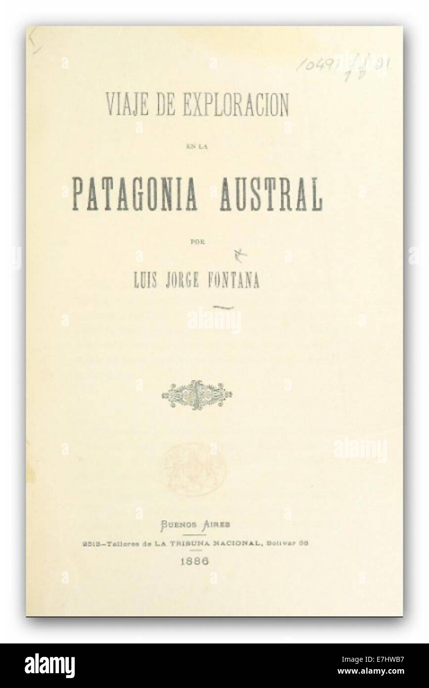 FONTANA(1886) Viaje de exploracion en la Patagonia austral Stock Photo
