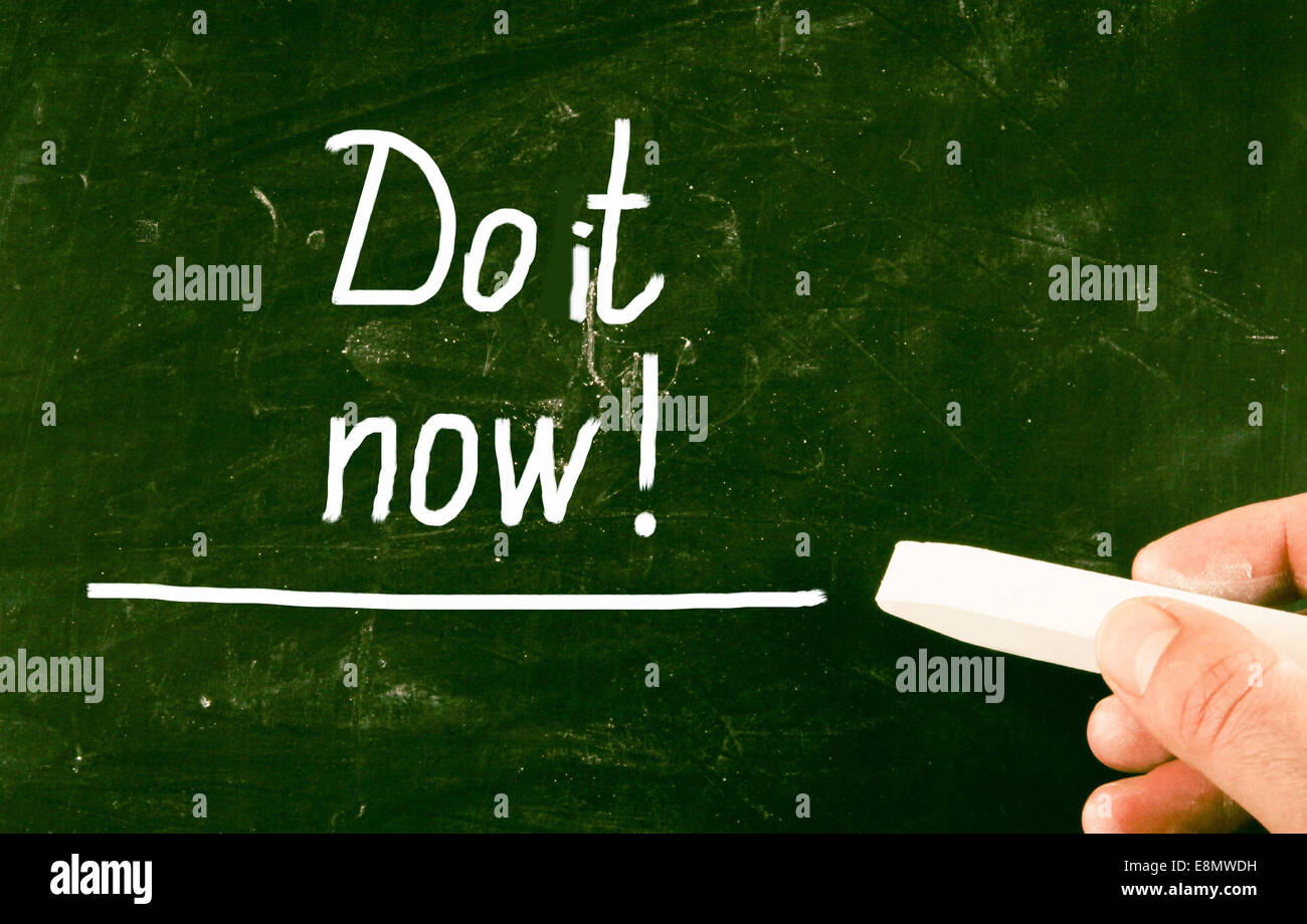 do it now concept Stock Photo Alamy