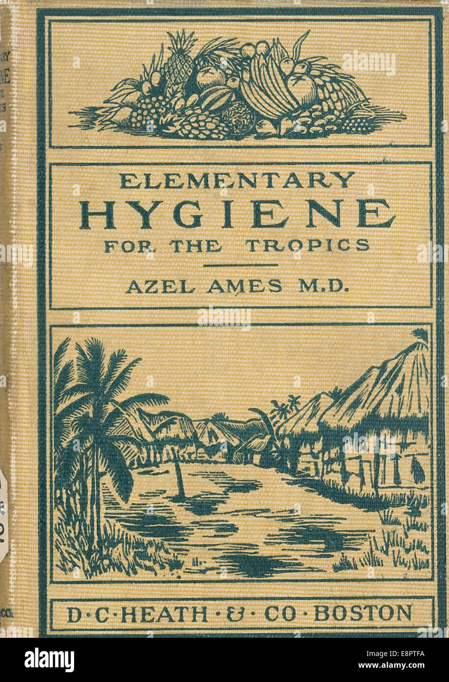 Appears In: Ames, Azel, 1845-1908. Elementary Hygiene For The Tropics Image  Description: Image Of The Cover Page Of Elementary Stock Photo - Alamy