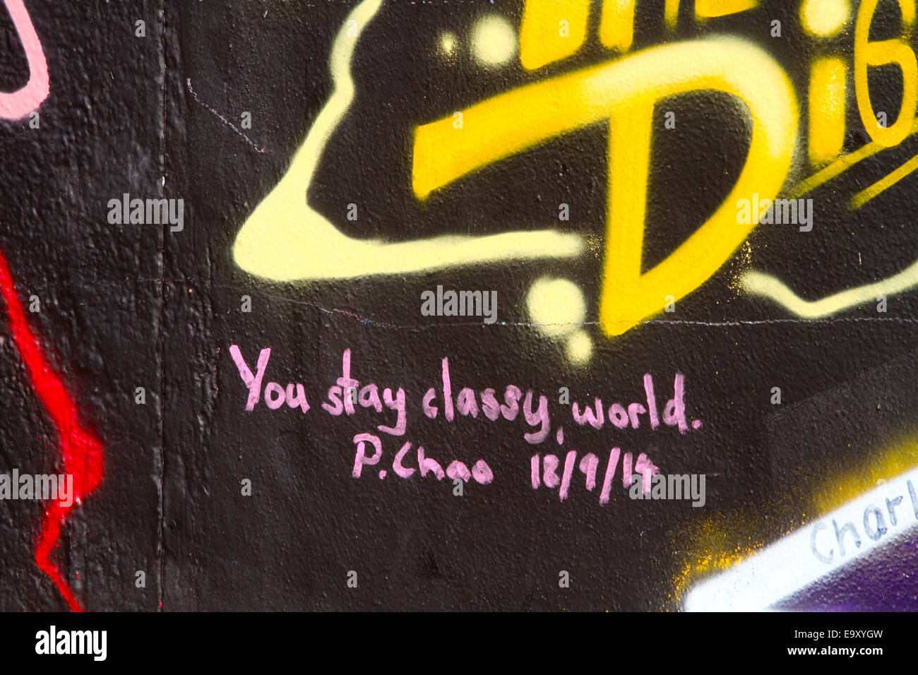 Stay classy world Graffiti Urban 2014 Berlin Wall Stock Photo