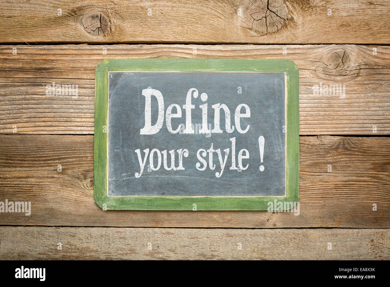 define your style advice on a slate blackboard against rustic weathered